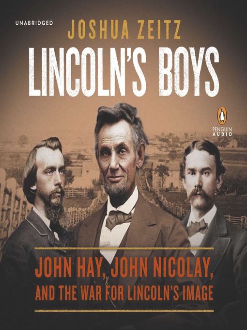 Title details for Lincoln's Boys by Joshua Zeitz - Available